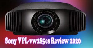 Sony VPL-vw285es Review 2020